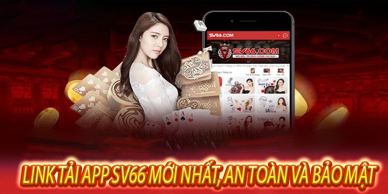 Link tải tài xỉu online tại SV66 cần những gì?